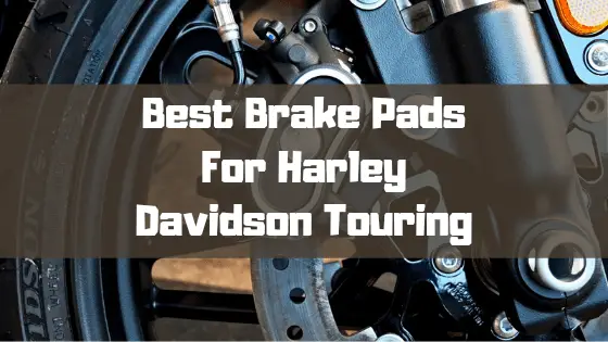 best brake pads for harley davidson