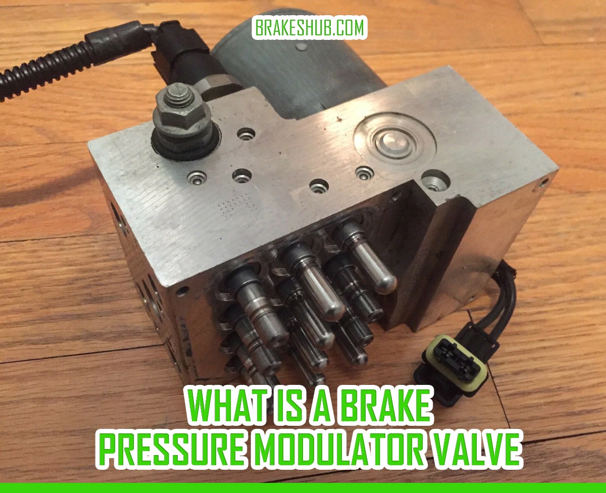 What Is A Brake Pressure Modulator Valve