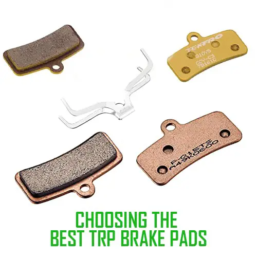 CHOOSING THE BEST TRP BRAKE PADS