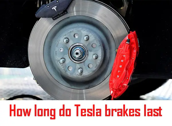 How Long Do Tesla Brakes Last