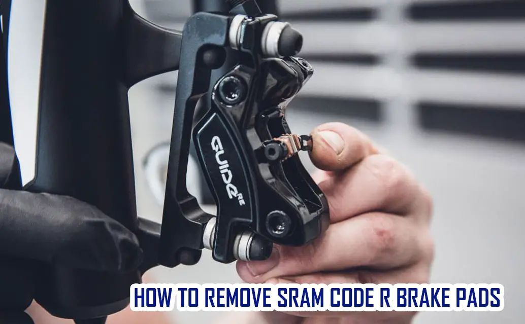 HOW TO REMOVE SRAM CODE R BRAKE PADS