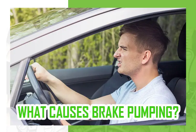 WHAT CAUSES BRAKE PUMPING